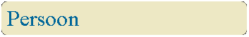 Rounded Rectangle: Persoon